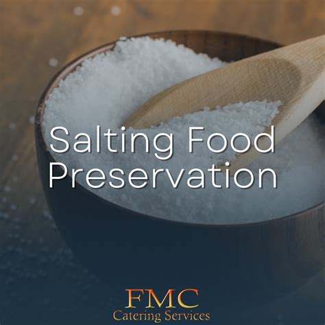 Salting Food Preservation Unlocking The Secrets Of Preserving Food The