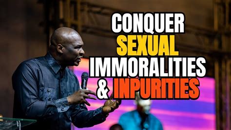 Scriptural Ways To Conquer Sexual Immoralities And Sin With Apostle Joshua Selman Youtube