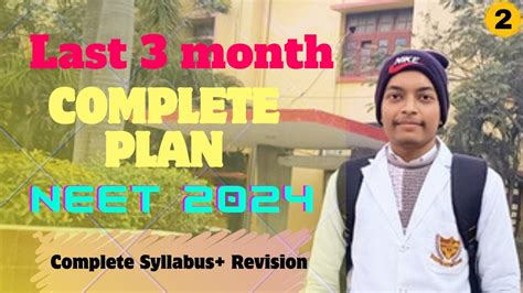 Last 3 Month Neet 2024 Complete Syllabus With Revision Neet Neet2024