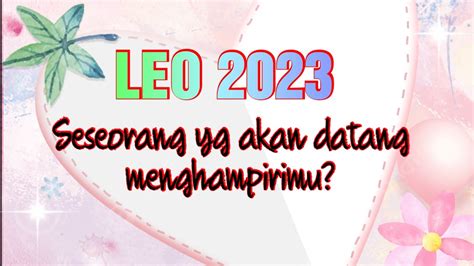 Seseorang Yg Akan Datang Leo 2023 Leohoroscope Zodiak Zodiac