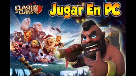 Como Jugar Clash Of Clans En Una Pc Clash Of Clans Tutoriales Youtube