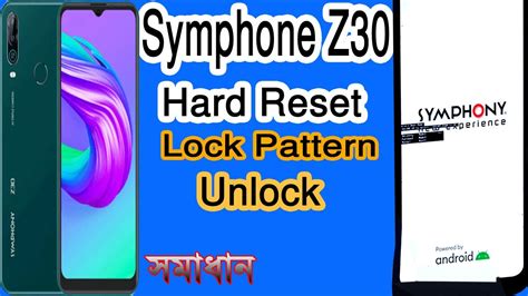 Symphony Z30 Hard Reset Lock Pattern Unlock Factory Reset