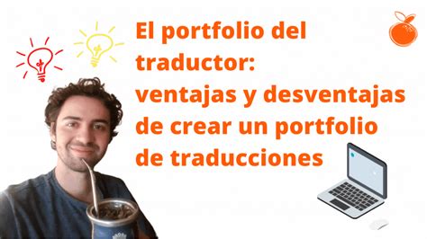 El Portfolio Del Traductor Ventajas Y Desventajas De Crear Un