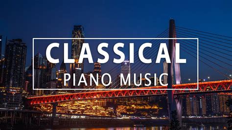 Classical Piano Music The Most Beautiful Classical Piano Pieces YouTube