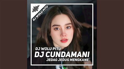 Dj Cundamani Jedag Jedug Mengkane Youtube Music