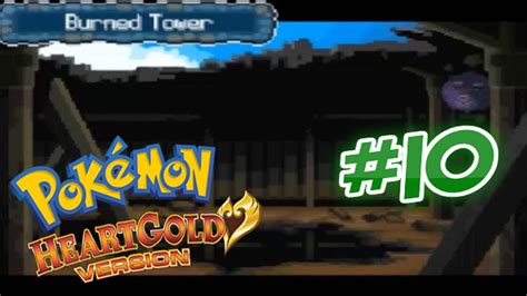 Pokemon Heart Gold Randomized Nuzlocke Part The Burned Tower