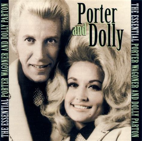 The Essential Porter Wagoner and Dolly Parton - Dolly Parton, Porter ...