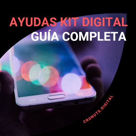 Ayudas Kit Digital Gu A Completa