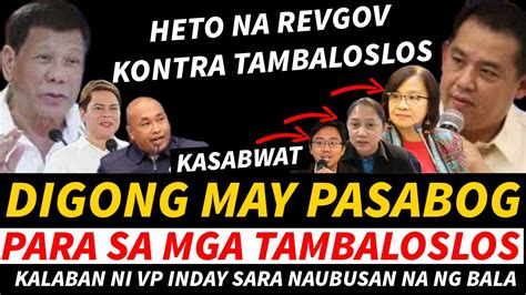 FPRRD REVGOV KONTRA TAMBALOSLOS KALABAN NI VP SARA NAUBUSAN NA NG BALA