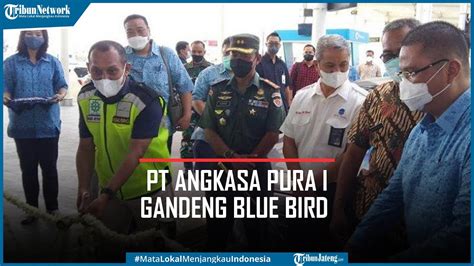 PT Angkasa Pura I Gandeng Blue Bird Untuk Layanan Transpotasi Lanjutan