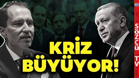 Cumhur İttifakı Parçalandı Yeniden Refah tan Erdoğan ı Çıldırtacak