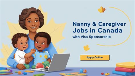 Nanny Caregiver Jobs In Canada With Visa Sponsorship Apply Online