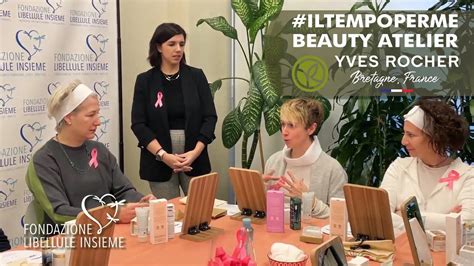 Il Tempo Per Me Yves Rocher Italia E I Beauty Atelier Per Le Libellule