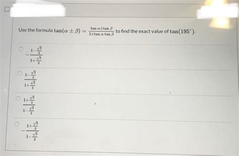 Solved Use the formula tan(a + 3) = 1 tan attan 3 to find | Chegg.com