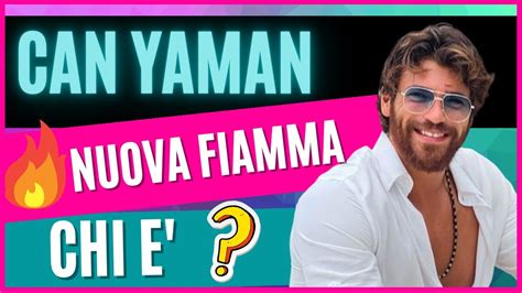 Can Yaman Ultime News NUOVA FIAMMA PER CAN YAMAN Can Yaman E Maria