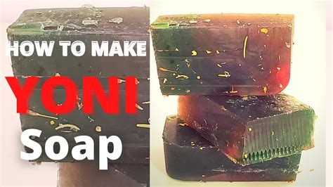 How To Make Yoni Soap At Home Easy Recipe Enterprenuers Life Youtube