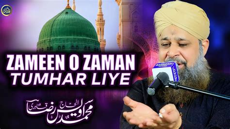 Zameen O Zaman Tumhare Liye Owais Raza Qadri 2022 Youtube