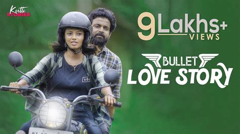 Bullet Love Story Malayalam Short Film Kutti Stories Youtube