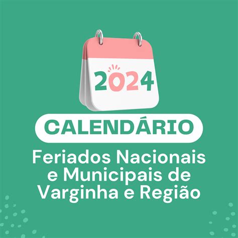 Calendário 2024 Feriados Nacionais E Municipais Nas Cidades Base Do