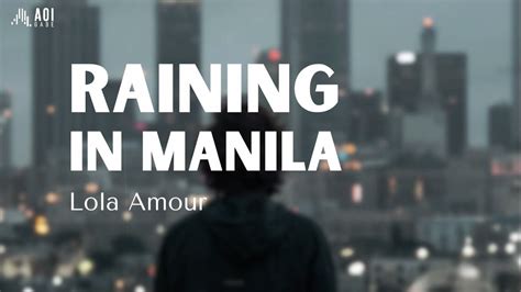 Raining In Manila Lyrics Lola Amour Youtube