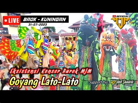 Burok Mjm Song Goyang Lato Lato Live Baok Kuningan Youtube