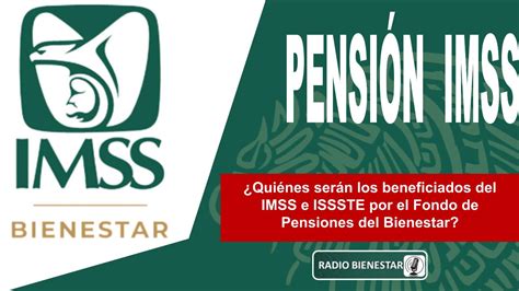 ≫ 🥇 ¿quiénes Serán Los Beneficiados Del Imss E Issste Por El Fondo De