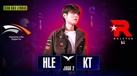 HLE X KT Jogo 2 MD3 LCK Spring 2024 DIA 21 YouTube