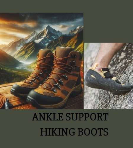 Best Ankle Support Hiking Boots A Guide For Adventurers