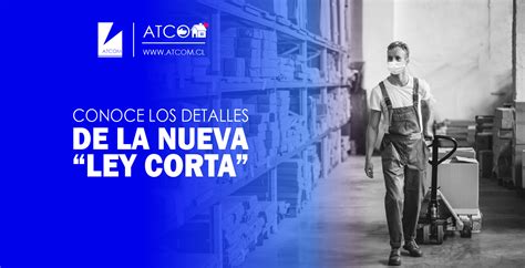 Conoce Los Detalles De La Nueva Ley Corta