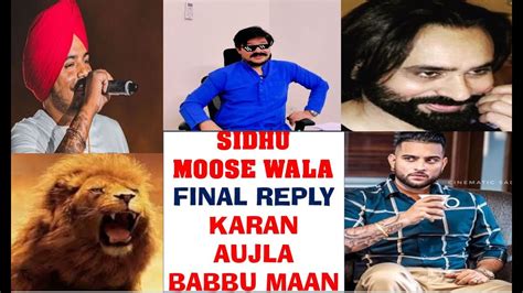 Sidhu Moose Wala Vs Karan Aujla Sidhu Replies To Karan Aujla Babbu