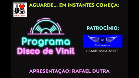 Programa Disco De Vinil Ao Vivo Na R Dio Fm O Melhor Dos