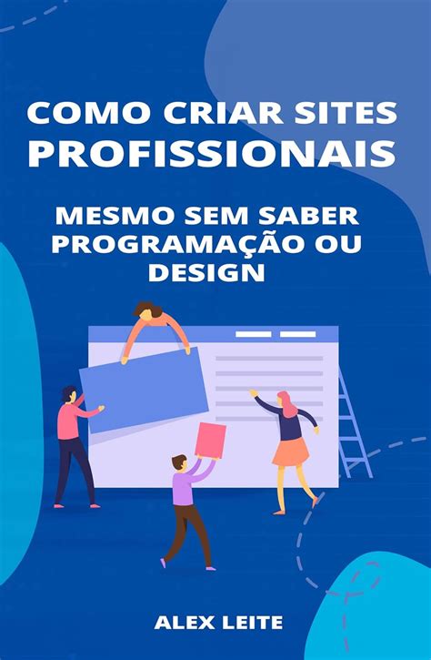 Amazon Como Criar Sites Profissionais Mesmo Sem Saber