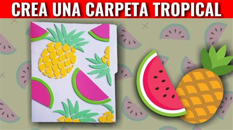 Decora Una Carpeta Con Pi As Y Sand As Carpeta Tropical Youtube