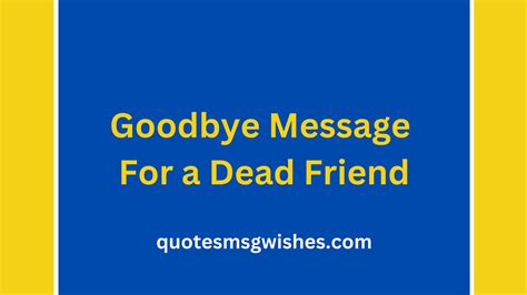 50 Farewell Quotes And Goodbye Message For A Dead Friend