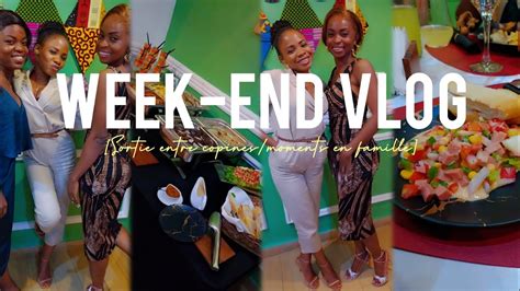 WEEK END VLOG SEVRAGE SORTIES ENTRE COPINES MOMENTS EN FAMILLE YouTube