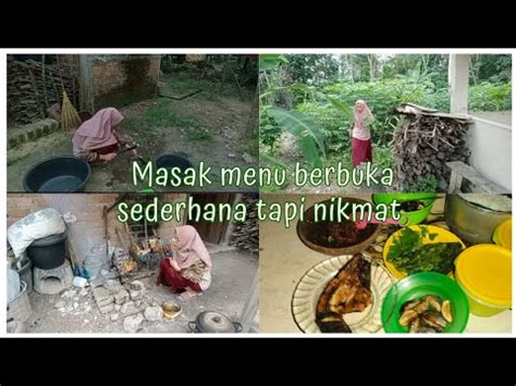 Vlog Ramadhan Masak Menu Buka Puasa Sederhana Tapi Enak Masak