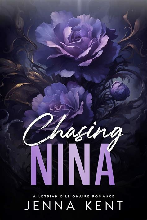 Chasing Nina A Lesbian Billionaire Romance A Billionaire