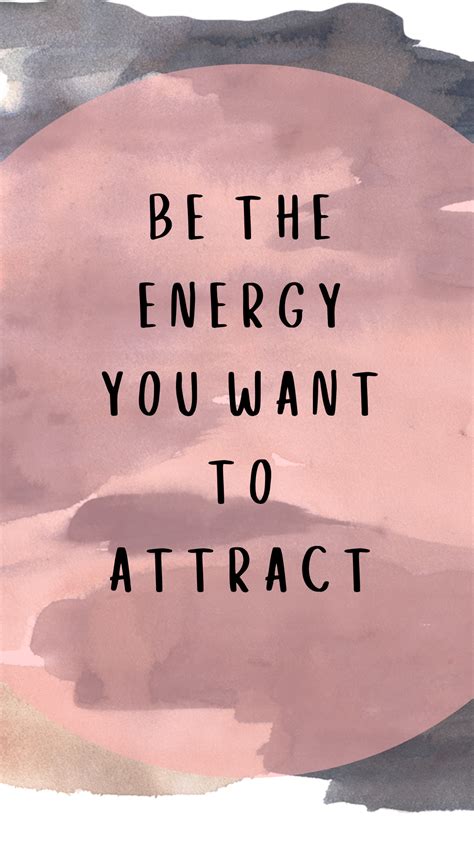 Be The Energy Quote Energy Quotes Happy Quotes Healthy Lifestyle Quotes