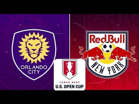 Orlando City Vs New York Red Bulls Us Open Cup Semifinal Youtube