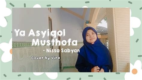 Ya Asyiqol Musthofa Nissa Sabyan Cover By Vira YouTube