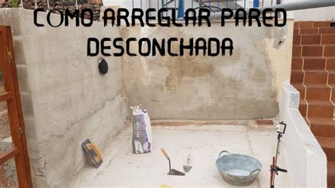 Como Reparar Una Pared Con Mortero Actualizado Octubre