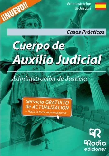 Createxclipir Cuerpo De Auxilio Judicial De La Administración De Justicia Supuestos Prácticos