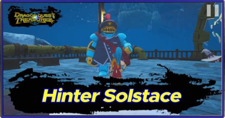 Hinter Solstace Quest Walkthrough Dragon Quest TreasuresGame8