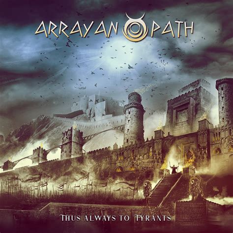 Album Review Thus Always To Tyrants Arrayan Path Distorted Sound