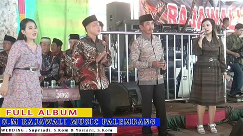 FULL ALBUM O M RAJAWALI MUSIC PALEMBANG DANGDUT NOSTALGIA DANGDUT