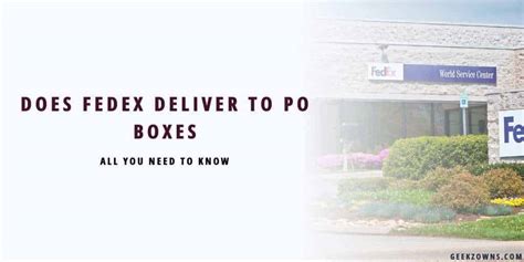 Does Fedex Deliver To Po Boxes Explained