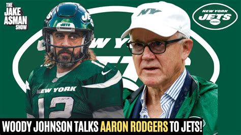 Breaking Down New York Jets Owner Woody Johnson S Revealing Comments About The Aaron Rodgers