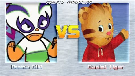 M U G E N Battles Buena Girl Vs Daniel Tiger Mucha Lucha Vs Daniel