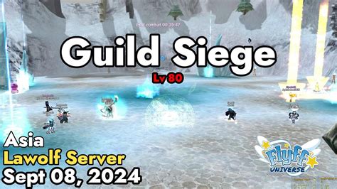 Guild Siege Lv 80 Lawolf Server September 08 2024 Flyff Universe