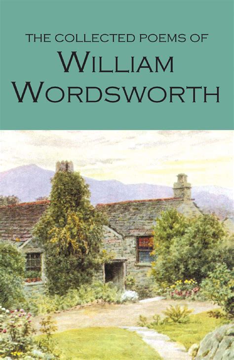 Collected Poems Of William Wordsworth Wordsworth Editions